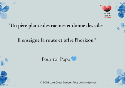 Carte Citation Papa — "Un père plante des racines et donne des ailes" | Love Creat Design